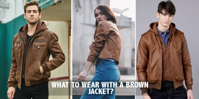 what-to-wear-with-a-brown-jacket what-to-wear-with-a-brown-jacket